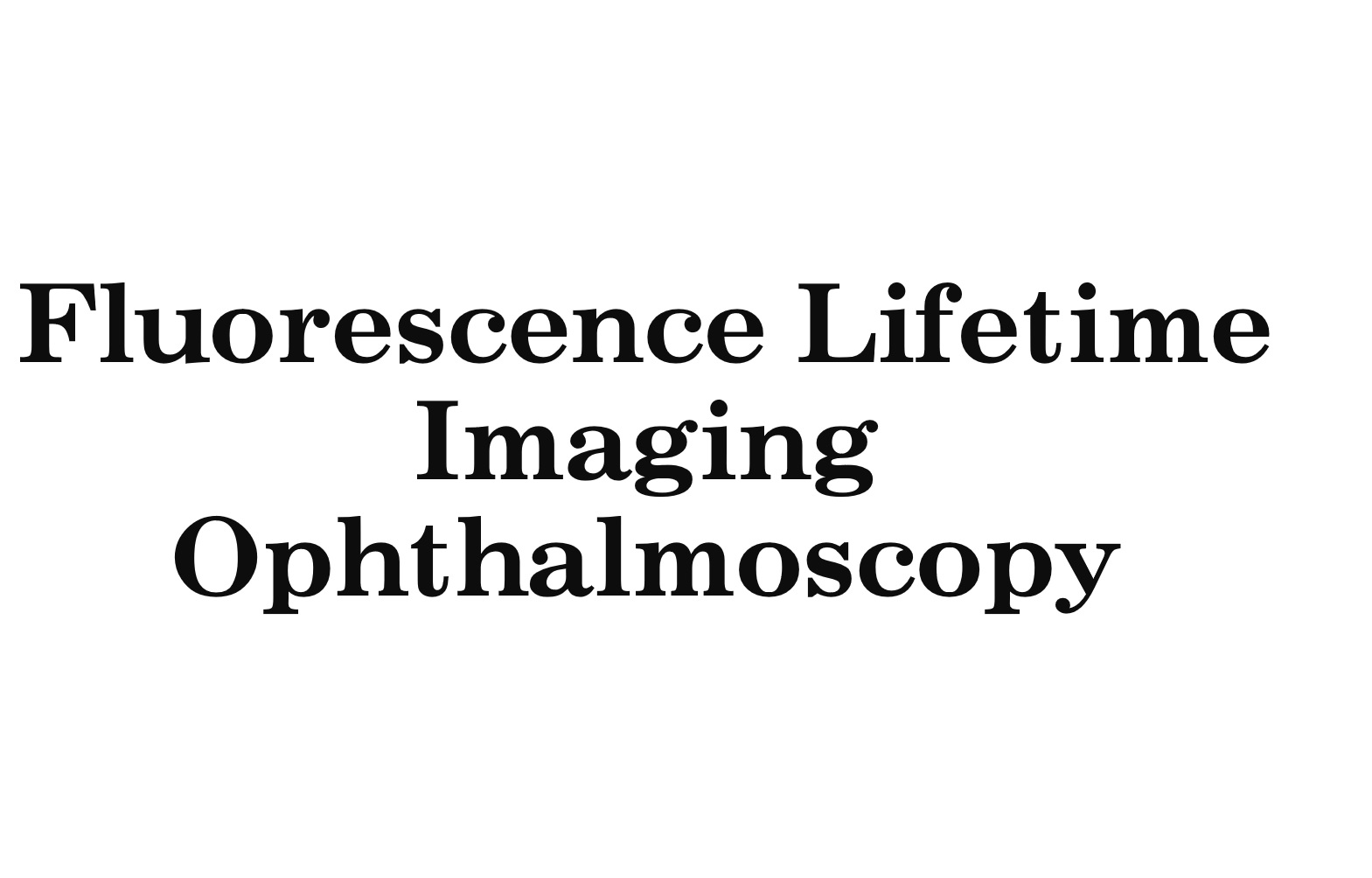 Fluorescence Lifetime Imaging Ophthalmoscopy