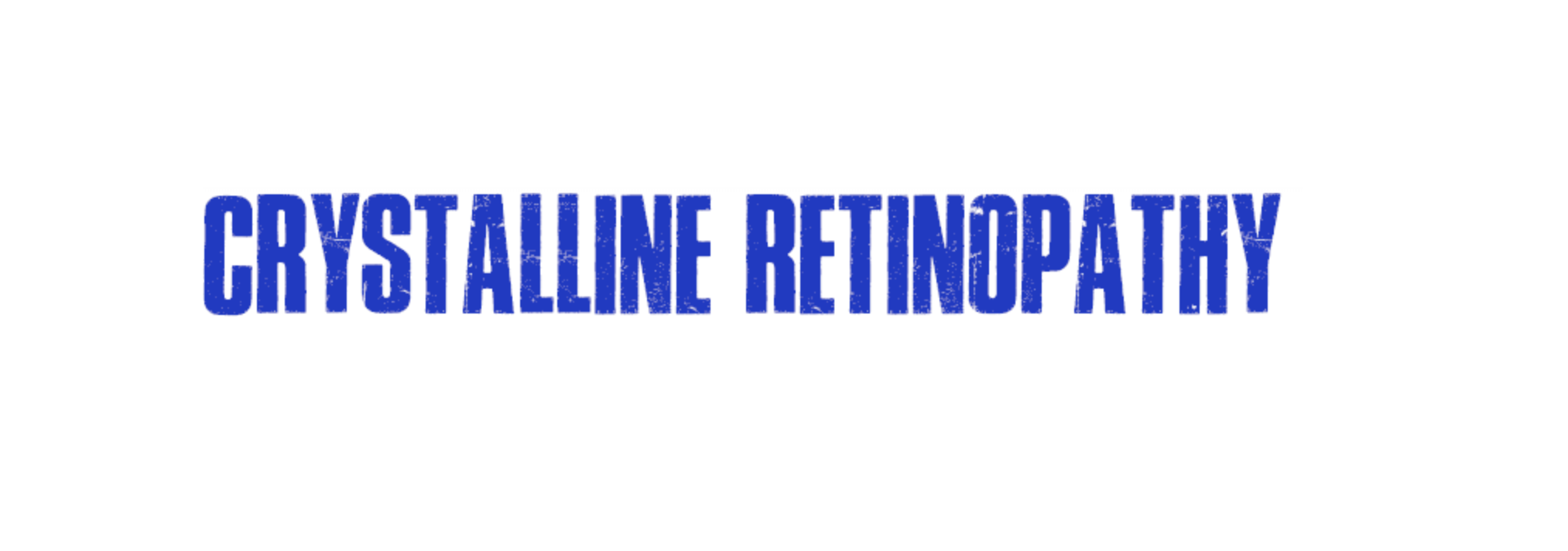 Crystalline Retinopathy
