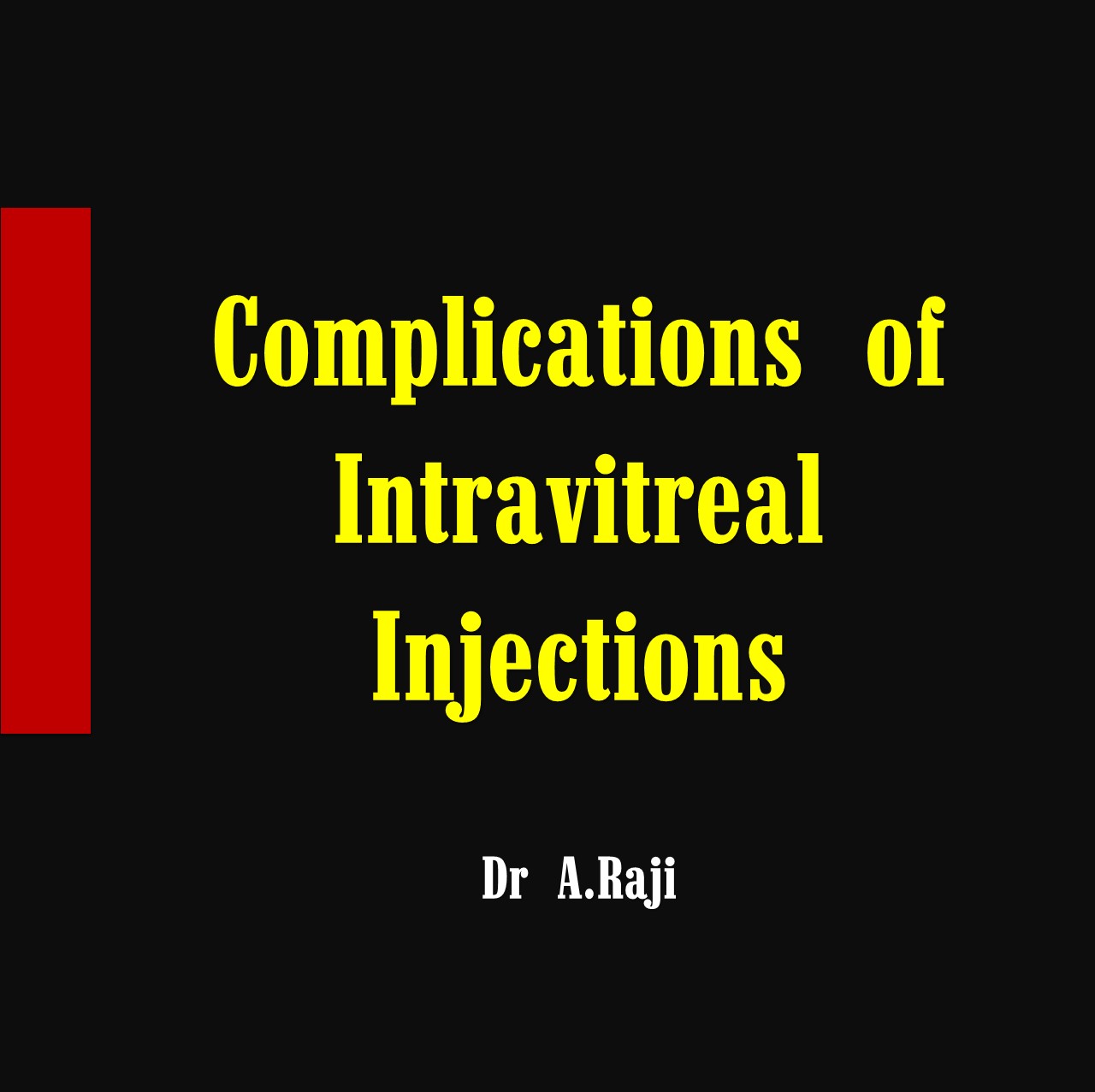 Complications of Intravitreal Injections