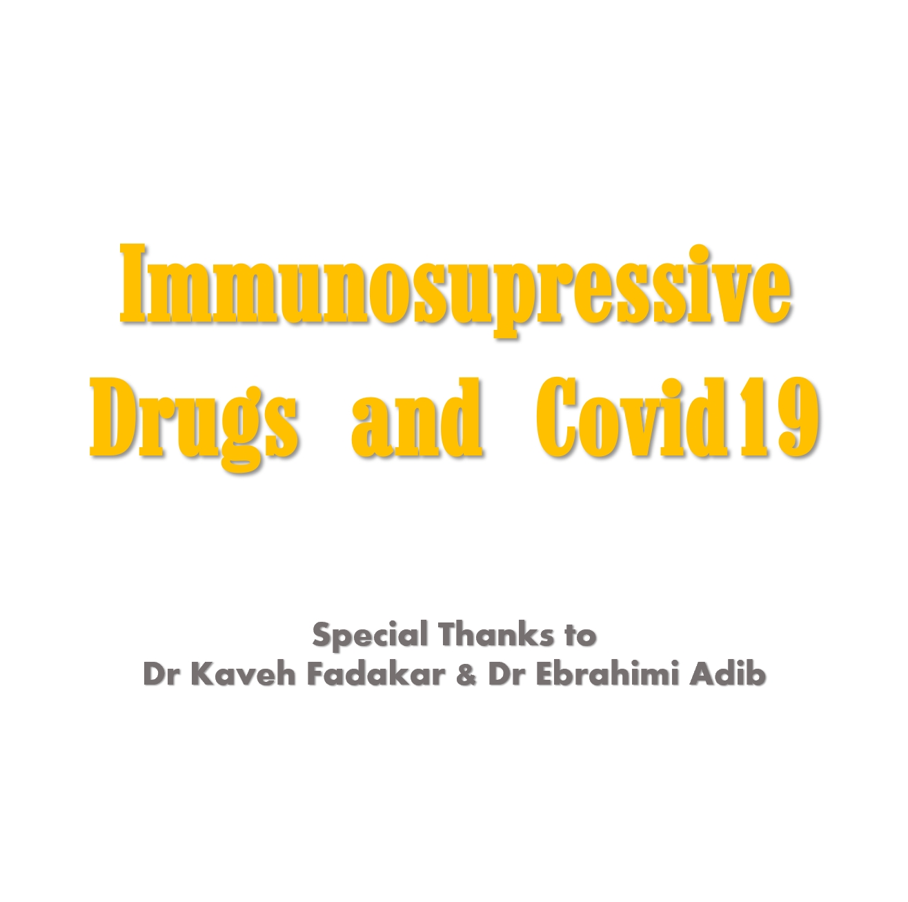 Immunosupressive Drugs and Covid19