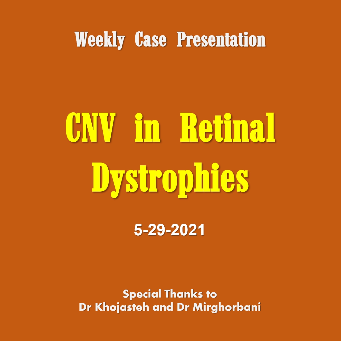 CNV in Retinal Dystrophies