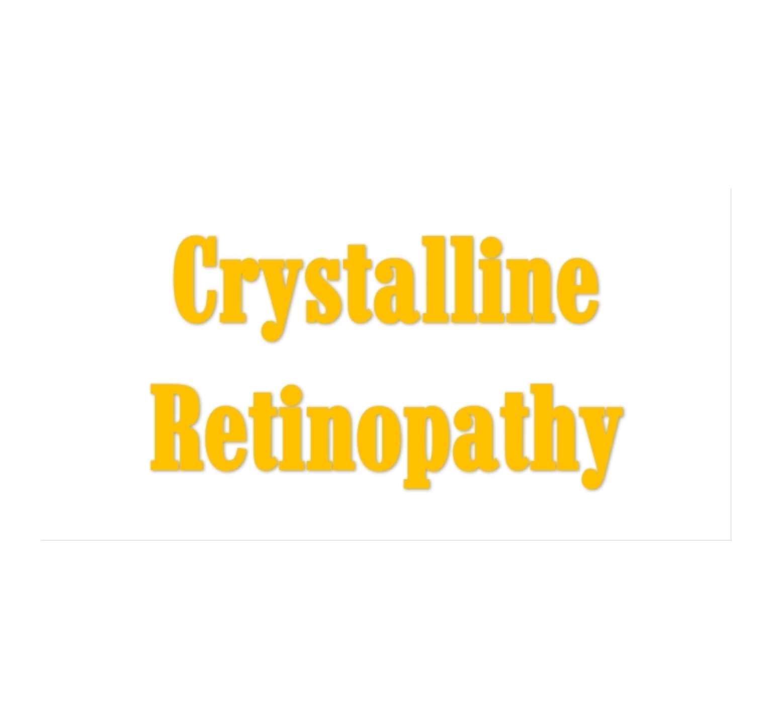 Crystalline Retinopathy